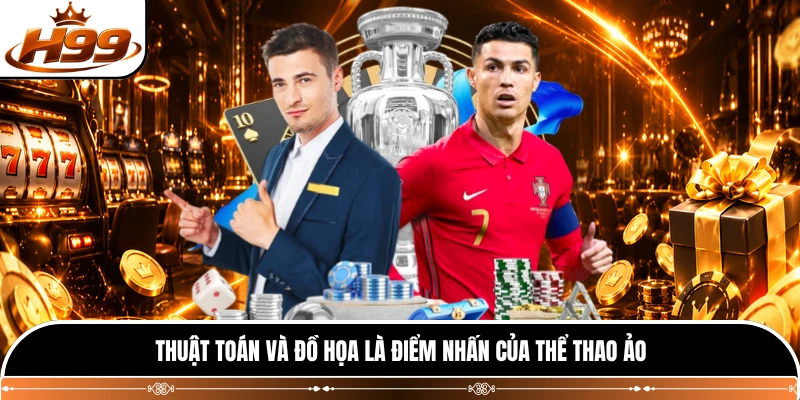 Thuật toán và đồ họa là điểm nhấn của thể thao ảo
